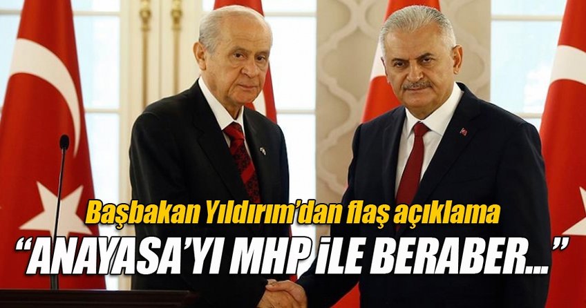Yıldırım: MHP ile anayasa değişikliğini yapacağız