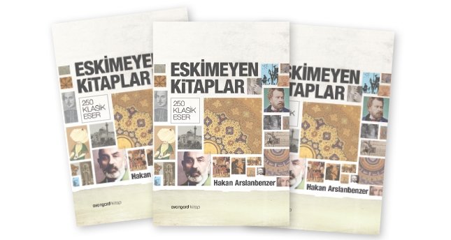 Kitap eleştirisinden fikre yolculuk: Eskimeyen kitaplar