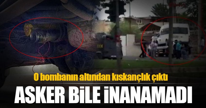 Üsse giren bomba yüklü servisin sırrı şok etti! ’Kıskançlık...’