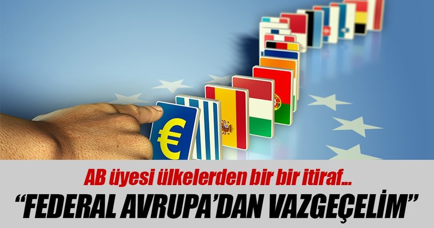 ’’Federal Avrupa’dan vazgeçelim’’
