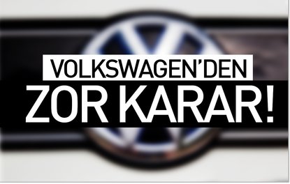 Volkswagenden zor karar !