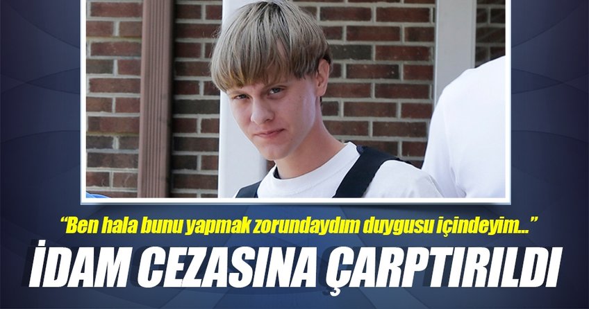 Dylann Roof idam cezasına çarptırıldı