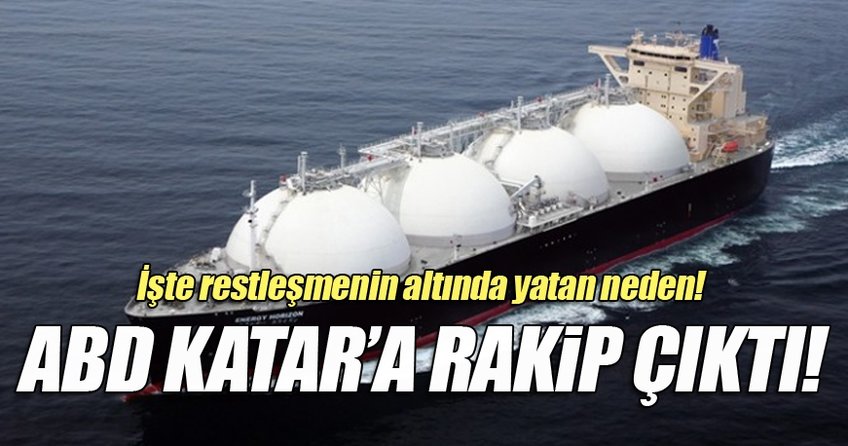 ABD Katar'ın LNG Tahtına Aday