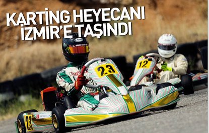 Karting heyecanı İzmire taşındı