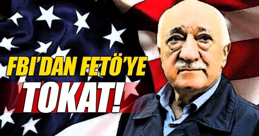 FBI'dan FETÖ'ye tokat!
