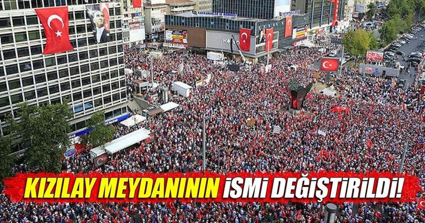 Kızılay Meydanı'nın ismi değişti