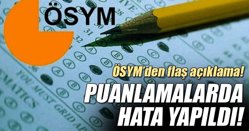 ÖSYM'den son dakika hata açıklaması!