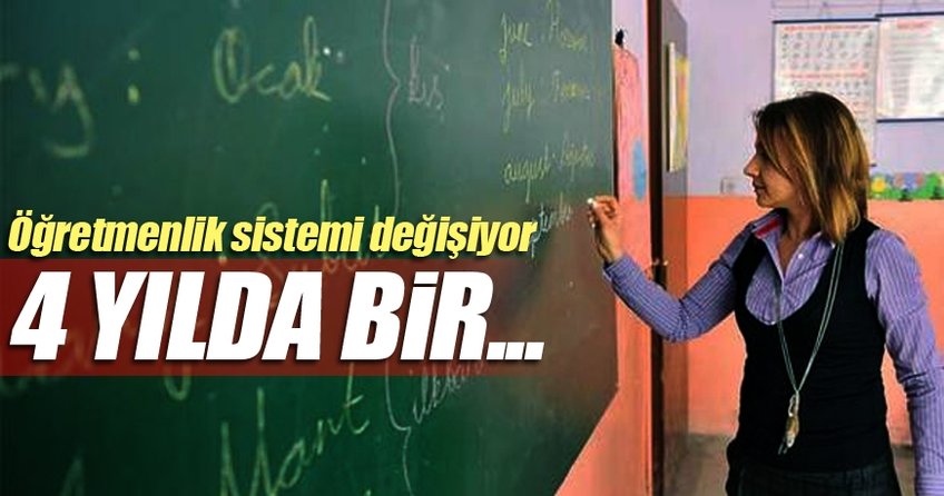 Öğretmenlere 4 yılda bir sınav