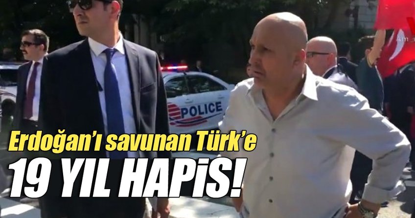 Cumhurbaşkanı Erdoğan'ı savunan Türk'e 19 yıl hapis cezası
