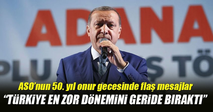 Cumhurbaşkan Erdoğan: Türkiye en zor dönemi geride bıraktı!