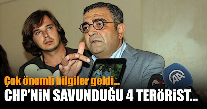 CHP'nin savunduğu 4 terörist...