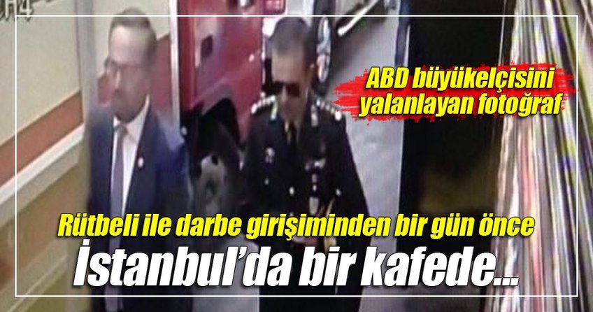 ABD Büyükelçisi'ni yalanlayan fotoğraf