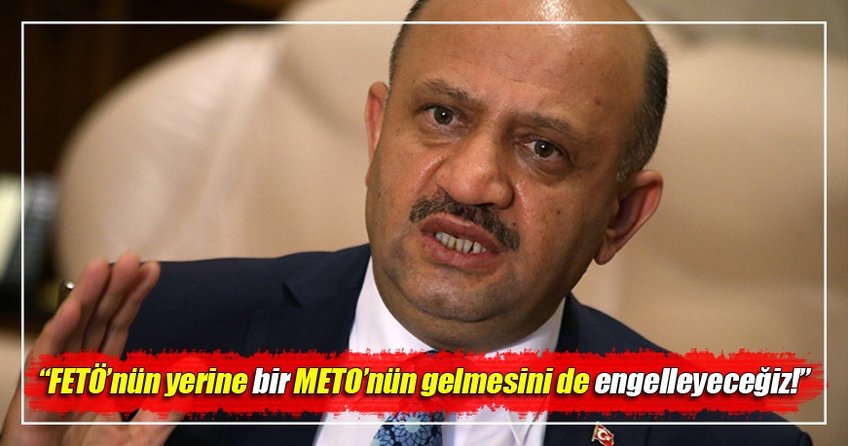 Fikri Işık: FETÖ'nün yerine bir METÖ'nün gelmesini de engelleyeceğiz