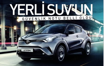 Yerli SUV’un güvenlik notu belli oldu