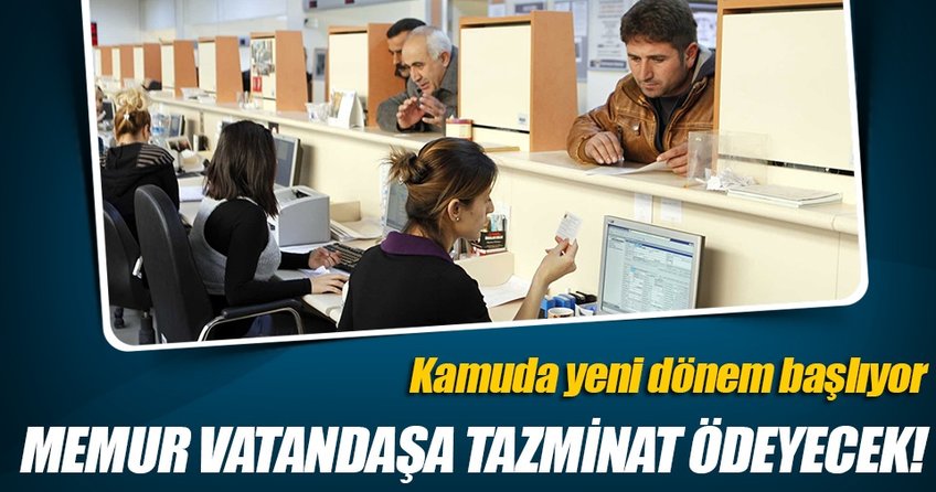 Vatandaşa tazminat yolu açıldı!