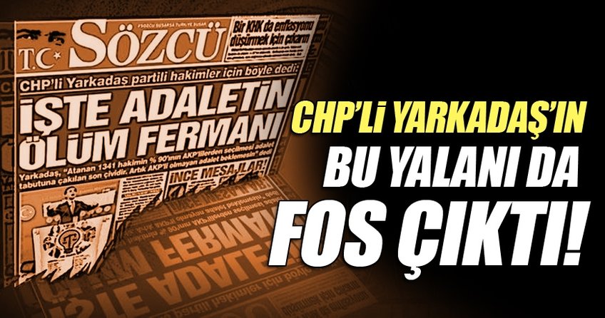 CHP'li Yarkadaş'ın yalanı ortaya çıktı