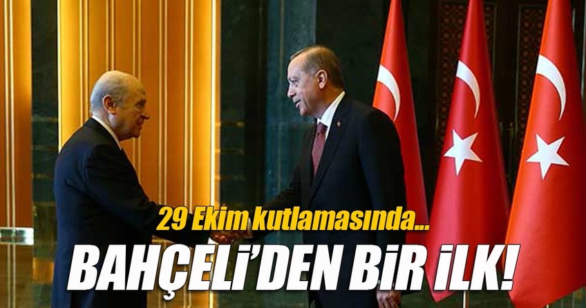 Devlet Bahçeli ilk defa 29 Ekim kutlaması için Beştepe'de
