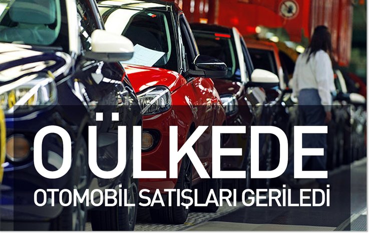O ÜLKEDE OTOMOBİL SATIŞLARI GERİLEDİ