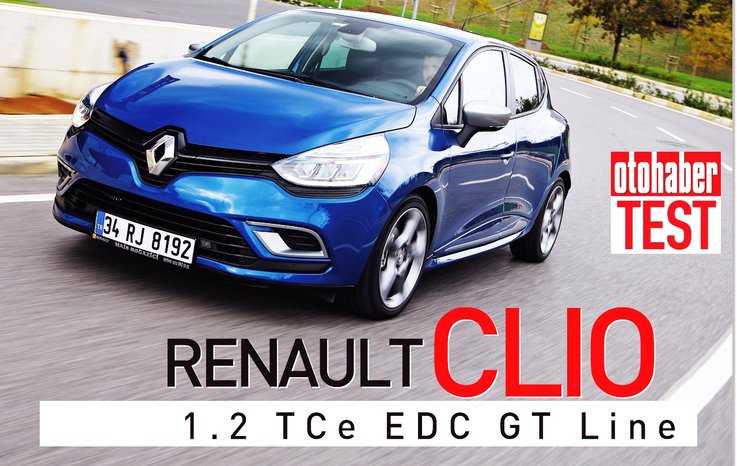 TEST · RENAULT CLİO 1.2 TCE EDC GT LİNE