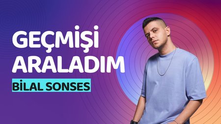 Bilal Sonses - Geçmişi Araladım
