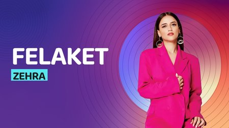 Zehra'nın sesinden Felaket şarkısı