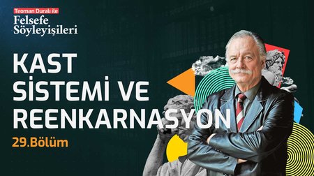 Kast Sistemi ve Reenkarnasyon | 29. Bölüm