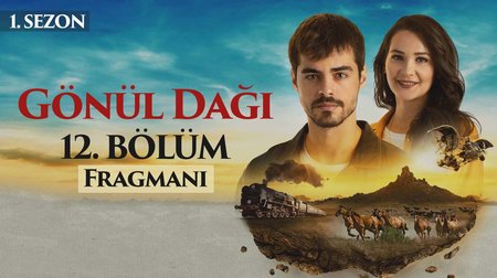 Gönül Dağı 12. Bölüm Fragmanı