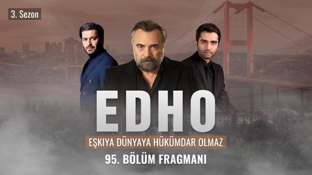 Eşkıya Dünyaya Hükümdar Olmaz 95. Bölüm Fragmanı