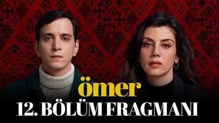 Ömer 12. Bölüm Fragmanı