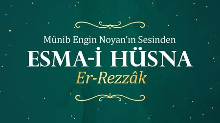 Münib Engin Noyan - Esma-i Hüsna 18: Rezzak