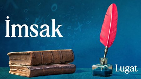 İmsak ne demek? | Lugat