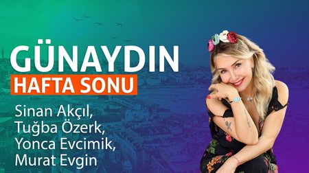 Günaydın Hafta Sonu | Sinan Akçıl, Tuğba Özerk, Yonca Evcimik, Murat Evgin ve Hababam Sınıfı Oyuncuları