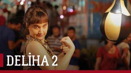 Deliha 2 Film Fragmanı