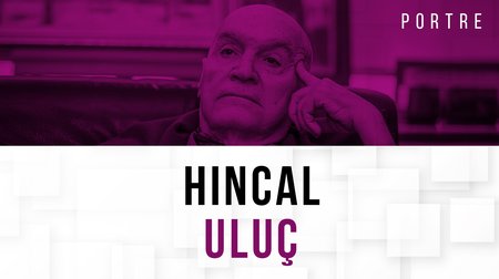 Usta gazeteci Hıncal Uluç