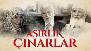 Asırlık Çınarlar | Turkuvapp