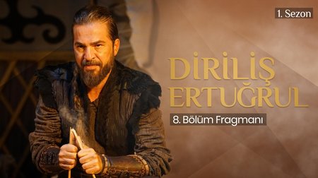 Diriliş Ertuğrul 8. bölüm fragmanı