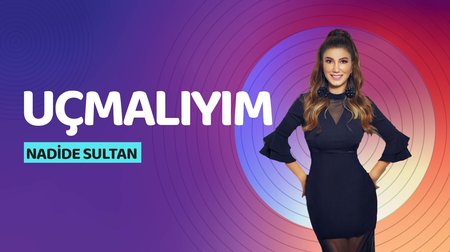 Nadide Sultan - Uçmalıyım