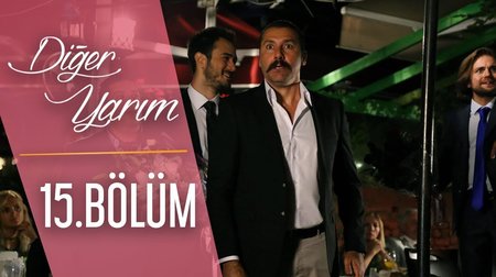 Diğer Yarım 15. Bölüm