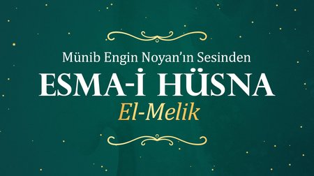 Münib Engin Noyan - Esma-i Hüsna 4: Melik