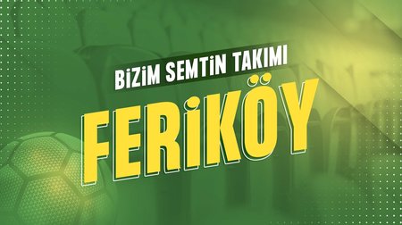 Bizim Semtin Takımı: Feriköy