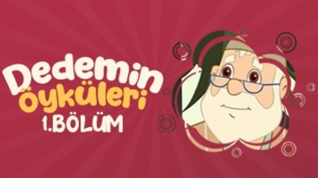 Dedemin Öyküleri 1.Bölüm - Merhamet