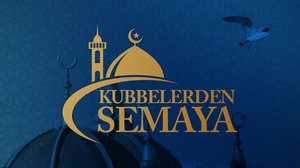 Kubbelerden Semaya | Turkuvapp