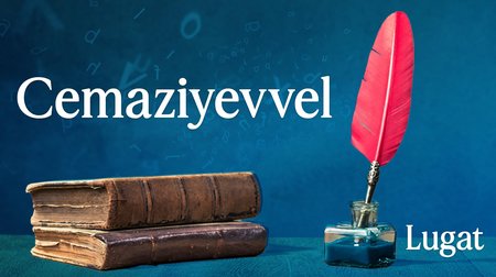 Cemaziyevvel ne demek? | Lugat