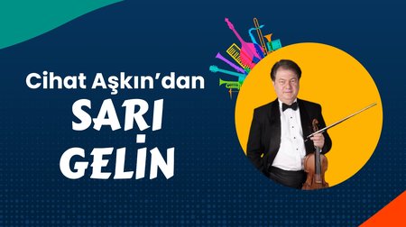 Cihan Akşın'dan Sarı Gelin 