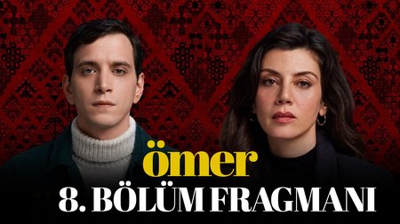 Ömer 8. Bölüm Fragmanı