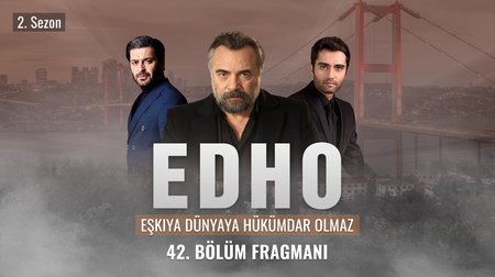 Eşkıya Dünyaya Hükümdar Olmaz 42. Bölüm Fragmanı