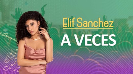 Elif Sanchez - A Veces