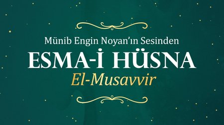 Münib Engin Noyan - Esma-i Hüsna 14: Musavvir