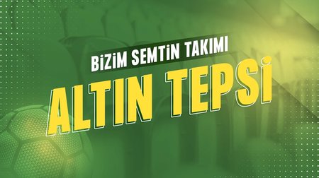 Bizim Semtin Takımı: Altıntepsi