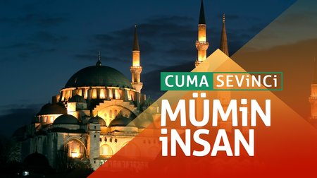 Cuma Sevinci I Mümin İnsan  